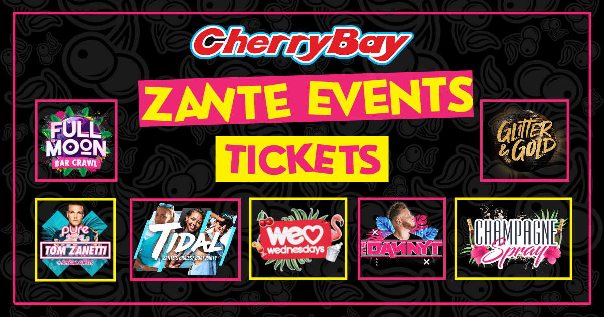 Zante Laganas Events 2022 Tickets Available Now!